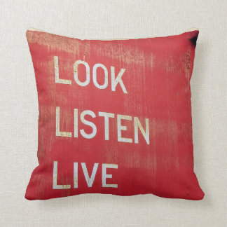 Look. Listen. Live. Throw Pillow