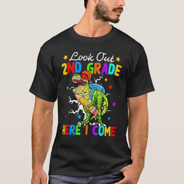 Look Out 2nd Grade Here I Come Dinosaur Kids Back  T-Shirt (Front)