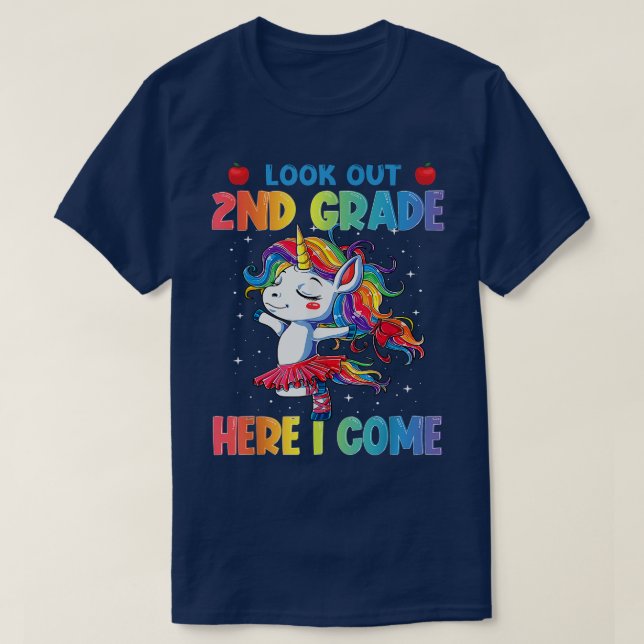 Look Out 2nd Grade Here I Come Unicorn  T-Shirt (Design Front)