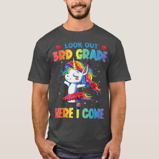 Look Out 3rd Grade Here I Come Unicorn T-Shirt