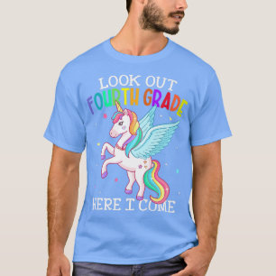 Look Out 4th Grade Here I Come Unicorn Back To Sch T-Shirt
