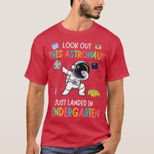 Look Out Kindergarten Dabbing Astronaut Kids Back T-Shirt