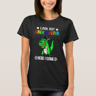 Look Out Kindergarten Here I Come Dinosaur T-Shirt
