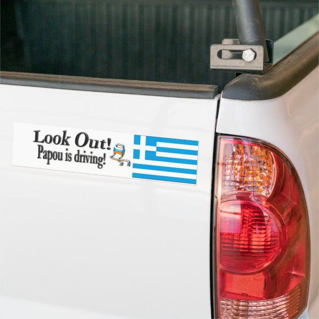 Look Out Papou is driving! Greek Bumper Sticker (On Truck)