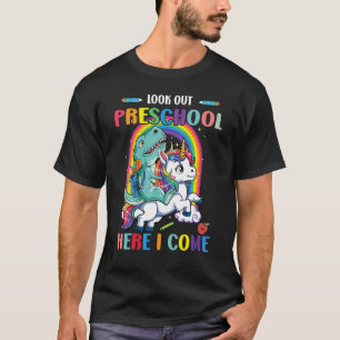 Look Out Prek Here I Come T-Shirt