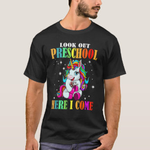 Look Out Preschool Here I Come Cute Unicorn Back t T-Shirt