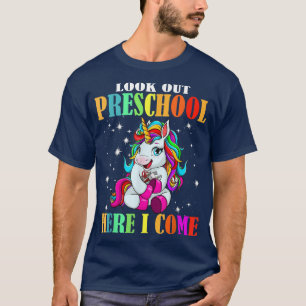 Look Out Preschool Here I Come Cute Unicorn Back t T-Shirt