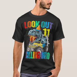 Look Out Rolling Into 11 Monster Truck Dinosaur T-Shirt