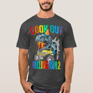 Look Out Rolling Into 2 Monster Truck Dinosaur T-Shirt