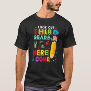 Look Out Third Grade  Cute Pencil Teacher Student T-Shirt