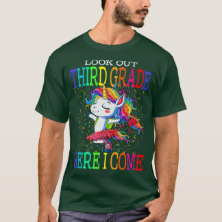 Look Out Third Grade Here I Come Unicorn Back To S T-Shirt