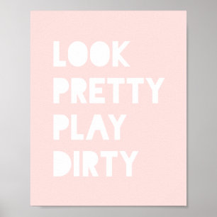 Look Pretty Funny Slogan Blush Pink Poster