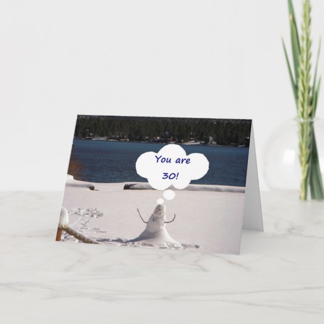 LOOK SO GOOD AT 30 I MAY MELT AWAY CARD (Front)