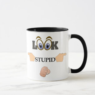Look Stupid Mug