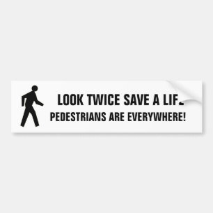 Look Twice Save A Life Pedestrians Sticker (white)