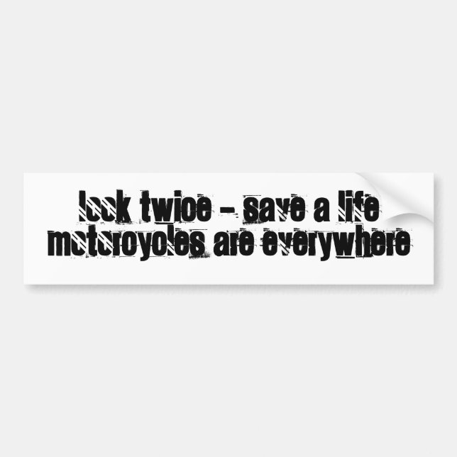 Look Twice - Save A Life (Road Rash) Bumper Sticker (Front)