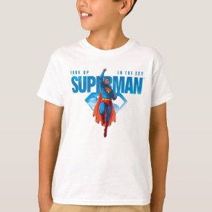 Look Up It’s Superman T-Shirt