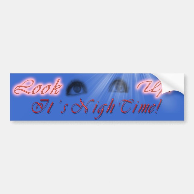 LOOK UP NIGH TIME BS DK BUMPER STICKER (Front)