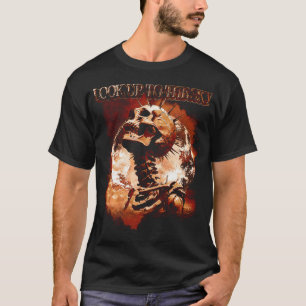 LOOK UP TO THE SKY T-Shirt