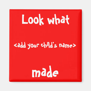 Look What I Made! Magnet