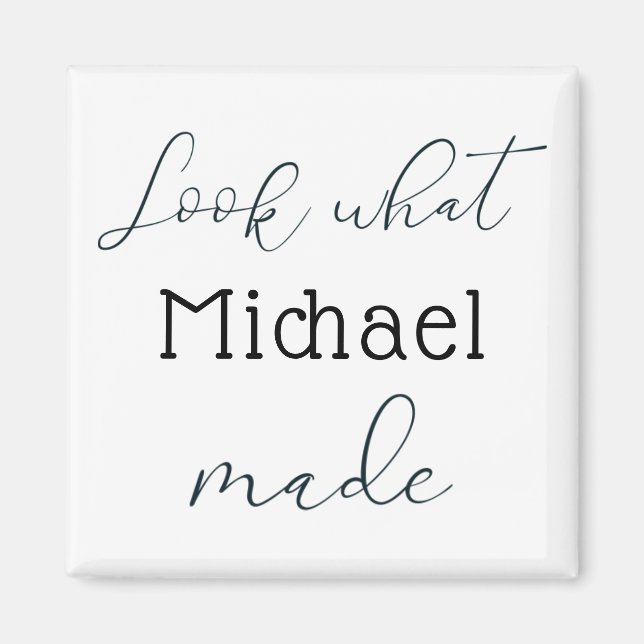Look What I Made Personalized  Magnet (Front)