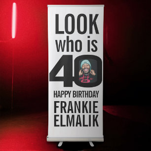Look who 40 40th birthday party photo black white retractable banner