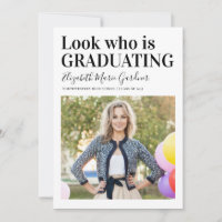 LOOK WHO IS GRADUATING Graduate Photo Graduation