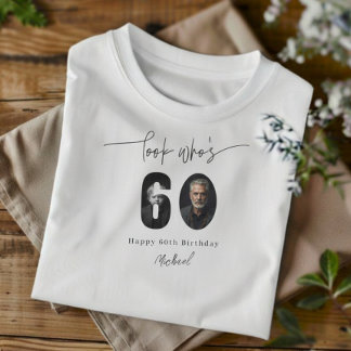 Look Who’s 60 Custom Photo Birthday T-Shirt Gift