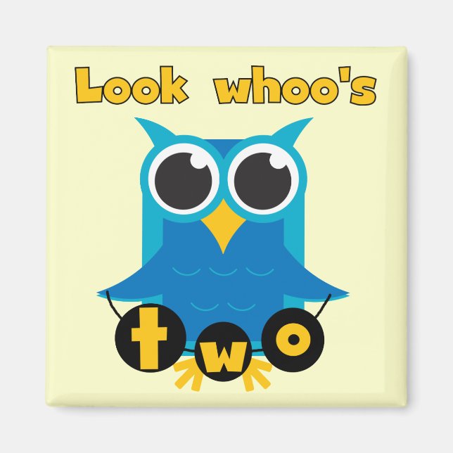 Look Whoo's 2 Birthday Tshirts and Gifts Magnet (Front)