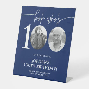 Look Who's 100   Blue 100th Birthday Pedestal Sign