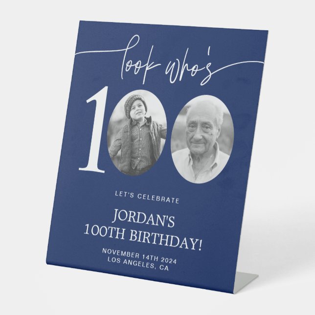 Look Who's 100 | Blue 100th Birthday Pedestal Sign (Front)