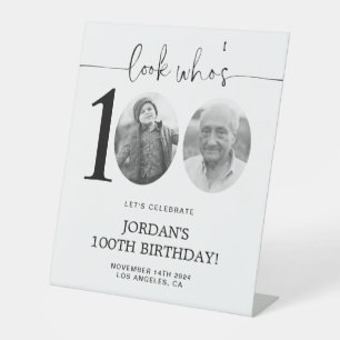 Look Who's 100   Photo 100th Birthday Pedestal Sign