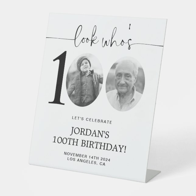 Look Who's 100 | Photo 100th Birthday Pedestal Sign (Front)