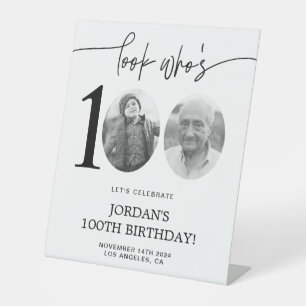 Look Who's 100   Photo 100th Birthday Pedestal Sign
