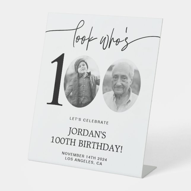 Look Who's 100 | Photo 100th Birthday Pedestal Sign (Front)