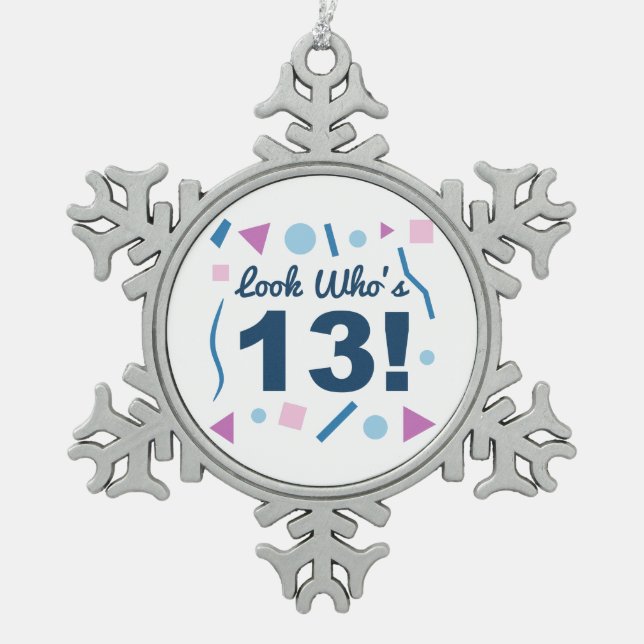 Look Who's 13 Snowflake Pewter Christmas Ornament (Front)