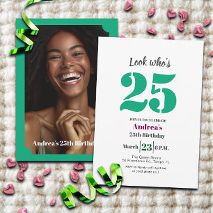 Look who's 25! Birthday Party Photo Invitation