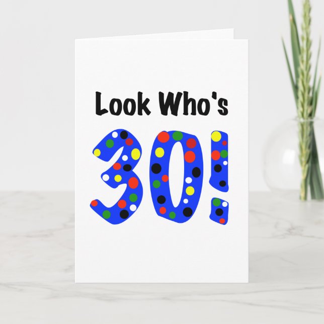 Look Who's 30 Card (Front)