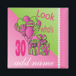 Look Who's 30 | DIY Text | 30th Birthday Magnet<br><div class="desc">Birthday Magnet. 100% Customisable. Ready to Fill in the box(es) or Click on the CUSTOMIZE button to add, move, delete, resize or change any of the font or graphics. Made with high resolution vector and/or digital graphics for a professional print. NOTE: (THIS IS A PRINT. All zazzle product designs are...</div>