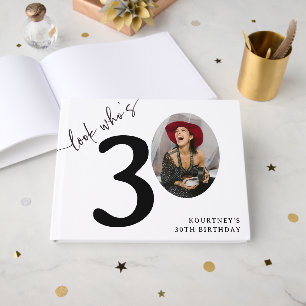 Look Who's 30! Modern Photo 30th Birthday Guest Book