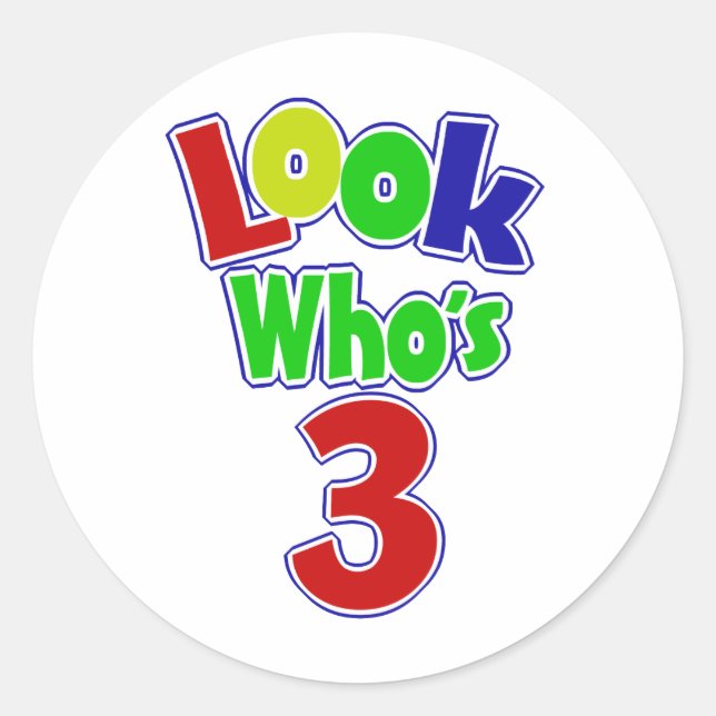 Look Who's 3 Classic Round Sticker (Front)