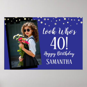Look Who's 40 Birthday Photo  Poster