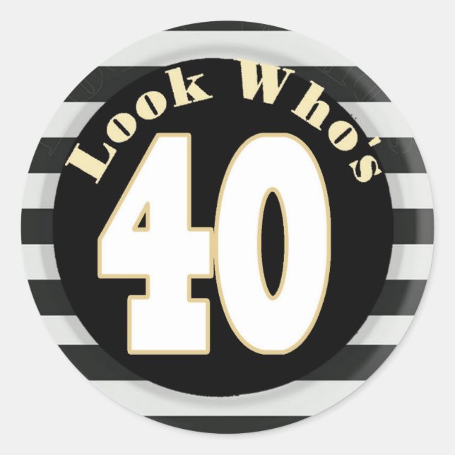 Look Who's 40 Birthday Stickers (Front)