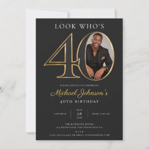 Look Who's 40 Black Gold 40th Birthday Invitation