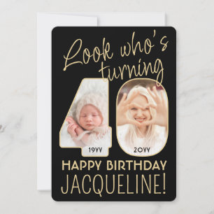 Look Who's 40 Black & Gold Birthday Party 2 Photo Invitation
