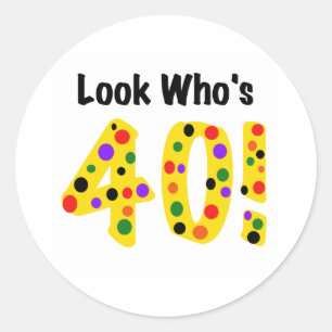Look Who's 40 Classic Round Sticker