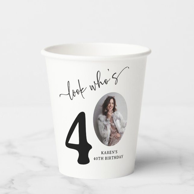 Look Who's 40! Modern Photo 40th Birthday Paper Cups (Front)
