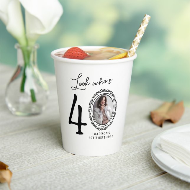 Look Who's 40! Photo 40th Birthday Paper Cups (Insitu)