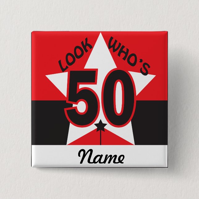 Look Who's 50 | 50th Birthday 15 Cm Square Badge (Front)