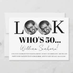 Look Who's 50, 50th Invitation with photo custom